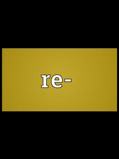 [x]Re- Meaning - YouTube